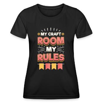 My Craft Room My Rules Crafty Mom - Women's Functional T-Shirt - black - Front - AI Model Female 172 light (172cm)
