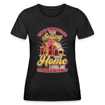 What to do when you sell your home - Women's Functional T-Shirt - black - Front - AI Model Female 172 light (172cm)
