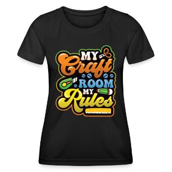 My Craft Room My Rules Crafty Mom - Women's Functional T-Shirt - black - Front - AI Model Female 172 light (172cm)