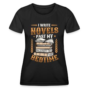 Ich Schreibe Romane, Wenn Ich Im Bett Bin Autorin - Frauen Funktions-T-Shirt - Schwarz - Vorne - AI Model Female 172 light (172cm)
