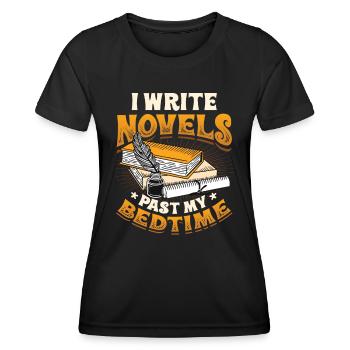 Ich Schreibe Romane, Wenn Ich Im Bett Bin Autorin - Frauen Funktions-T-Shirt - Schwarz - Vorne - AI Model Female 172 light (172cm)