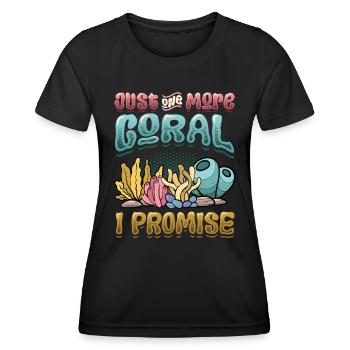 Nur Noch Eine Koralle Verspreche Ich, Riffbecken - Frauen Funktions-T-Shirt - Schwarz - Vorne - AI Model Female 172 light (172cm)