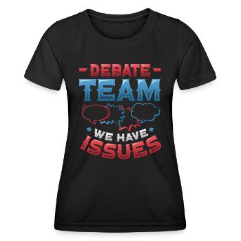 Équipe de débat, nous avons des problèmes - T-shirt sport Femme - noir - Devant - AI Model Female 172 light (172cm)