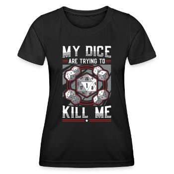 Mes dés essaient de me tuer - T-shirt sport Femme - noir - Devant - AI Model Female 172 light (172cm)