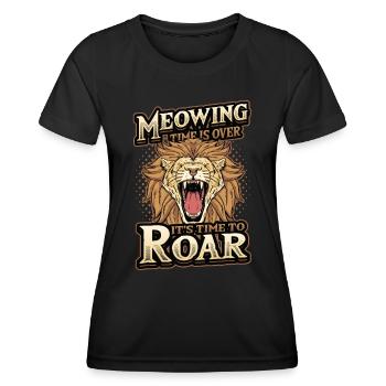 Die Zeit Des Miauens Ist Vorbei - Frauen Funktions-T-Shirt - Schwarz - Vorne - AI Model Female 172 light (172cm)