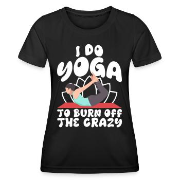 Je fais du yoga pour brûler les fous - T-shirt sport Femme - noir - Devant - AI Model Female 172 light (172cm)