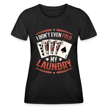 Je ne plie même pas mon linge, casino poker - T-shirt sport Femme - noir - Devant - AI Model Female 172 light (172cm)