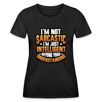 Intelligenter Sarkasmus, Jenseits des Verstehens - Frauen Funktions-T-Shirt - Schwarz - Vorne - AI Model Female 172 light (172cm)