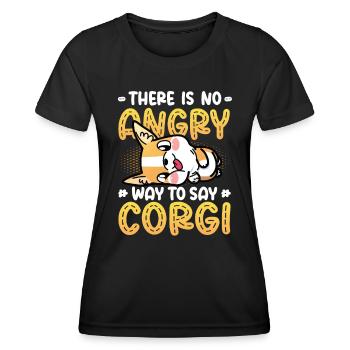There is no evil way to say corgi - Women's Functional T-Shirt - black - Front - AI Model Female 172 light (172cm)