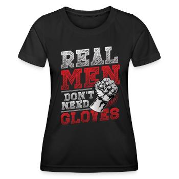 Echte Männer Brauchen Keine Handschuhe - Frauen Funktions-T-Shirt - Schwarz - Vorne - AI Model Female 172 light (172cm)