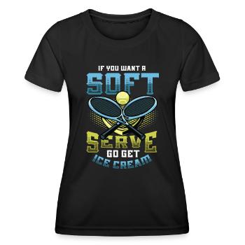 Wenn Sie Ein Softeis Wollen, Holen Sie Sich Eins - Frauen Funktions-T-Shirt - Schwarz - Vorne - AI Model Female 172 light (172cm)