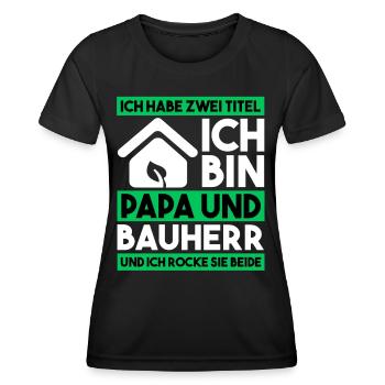 Papa und Bauherr Richtfest Ökologisches Bauen - Frauen Funktions-T-Shirt - Schwarz - Vorne - AI Model Female 172 light (172cm)