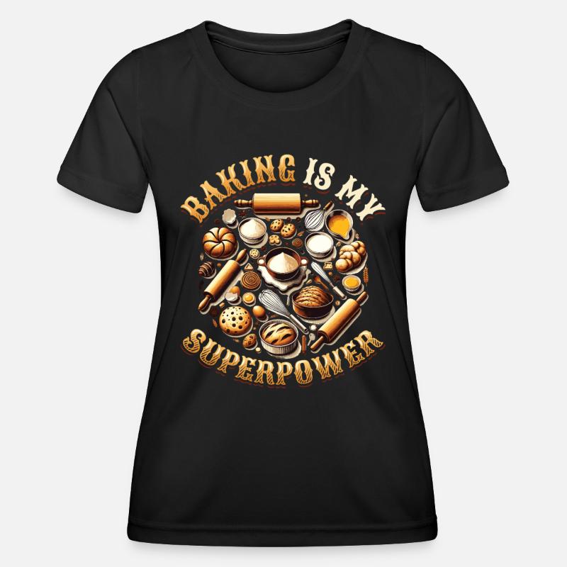 Baking Superpower Baker Dessert Confectioner - Women's Functional T-Shirt - black