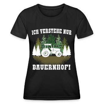 Ich Verstehe nur Bauernhof! Traktor Landwirt Bauer - Frauen Funktions-T-Shirt - Schwarz - Vorne - AI Model Female 172 light (172cm)