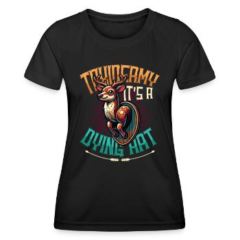 Taxidermy It's A Dying Art Hirschmotiv - Frauen Funktions-T-Shirt - Schwarz - Vorne - AI Model Female 172 light (172cm)