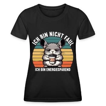 Ich Bin Nicht Faul Chinchilla Chinchillas Nager - Frauen Funktions-T-Shirt - Schwarz - Vorne - AI Model Female 172 light (172cm)