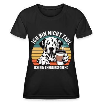Ich Bin Nicht Faul Dalmatiner Dalmatinerhalter - Frauen Funktions-T-Shirt - Schwarz - Vorne - AI Model Female 172 light (172cm)