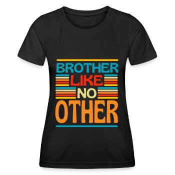 Bruder wie kein anderer bester Bruder - Frauen Funktions-T-Shirt - Schwarz - Vorne - AI Model Female 172 light (172cm)