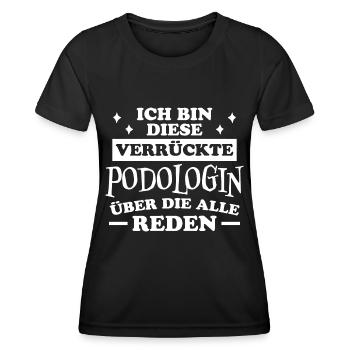 Podologin Spruch Fußpflegerin Podologin Geschenk - Frauen Funktions-T-Shirt - Schwarz - Vorne - AI Model Female 172 light (172cm)