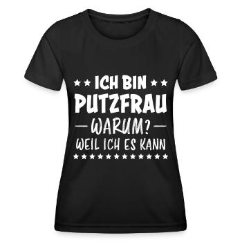 Putzfrau Haushalt Spruch Reinigungskraft Geschenk - Frauen Funktions-T-Shirt - Schwarz - Vorne - AI Model Female 172 light (172cm)