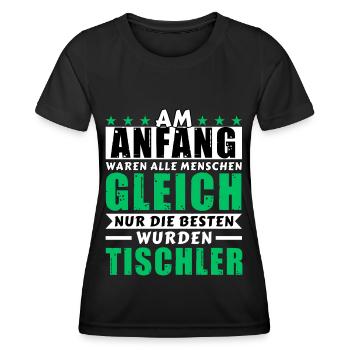 Am Anfang waren alle gleich - Tischler Edition - Frauen Funktions-T-Shirt - Schwarz - Vorne - AI Model Female 172 light (172cm)