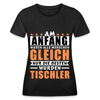 Am Anfang waren alle gleich - Tischler Edition - Frauen Funktions-T-Shirt - Schwarz - Vorne - AI Model Female 172 light (172cm)
