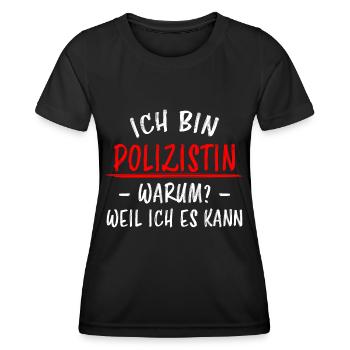 Polizistin Lustige Spruch Polizei Sprüche Geschenk - Frauen Funktions-T-Shirt - Schwarz - Vorne - AI Model Female 172 light (172cm)