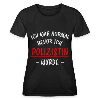 Polizistin Lustige Spruch Polizei Sprüche Geschenk - Frauen Funktions-T-Shirt - Schwarz - Vorne - AI Model Female 172 light (172cm)