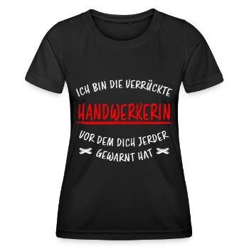 Handwerkerin Lustiger Spruch Heimwerkerin Geschenk - Frauen Funktions-T-Shirt - Schwarz - Vorne - AI Model Female 172 light (172cm)
