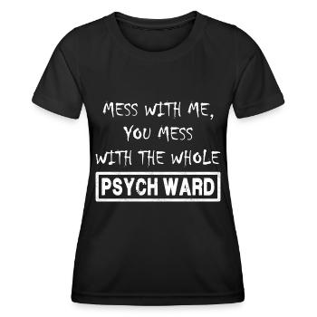 Mess With Me. - Women's Functional T-Shirt - black - Front - AI Model Female 172 light (172cm)