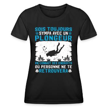 Sois toujours sympa avec un plongeur - T-shirt sport Femme - noir - Devant - AI Model Female 172 light (172cm)