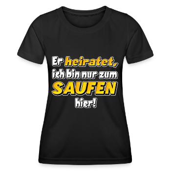 Er heiratet , ich bin nur zum saufen hier .JGA - Frauen Funktions-T-Shirt - Schwarz - Vorne - AI Model Female 172 light (172cm)