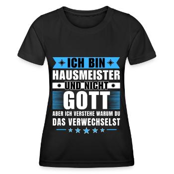 Ich bin Hausmeister und nicht Gott - Frauen Funktions-T-Shirt - Schwarz - Vorne - AI Model Female 172 light (172cm)