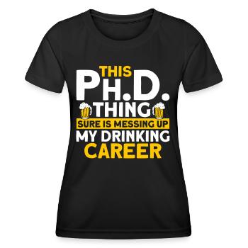 Meine Trinker Karriere Doktor Geschenk - Frauen Funktions-T-Shirt - Schwarz - Vorne - AI Model Female 172 light (172cm)
