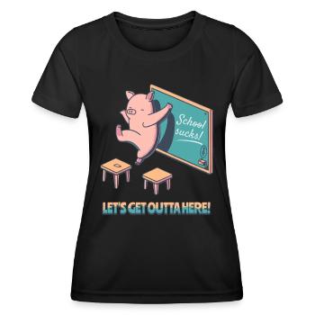 School sucks, get out of here, happy pig - Women's Functional T-Shirt - black - Front - AI Model Female 172 light (172cm)