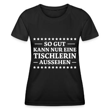 Tischlerin Spruch Schreinerin Tischlerin Geschenk - Frauen Funktions-T-Shirt - Schwarz - Vorne - AI Model Female 172 light (172cm)