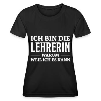 Lehrerin Spruch Lehrer Lustiges Lehrerin Geschenk - Frauen Funktions-T-Shirt - Schwarz - Vorne - AI Model Female 172 light (172cm)