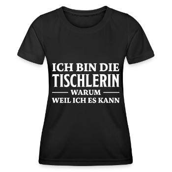 Tischlerin Spruch Schreinerin Tischlerin Geschenk - Frauen Funktions-T-Shirt - Schwarz - Vorne - AI Model Female 172 light (172cm)