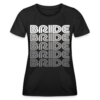 Cool Bride Matching Couple Engagement Wedding - Women's Functional T-Shirt - black - Front - AI Model Female 172 light (172cm)