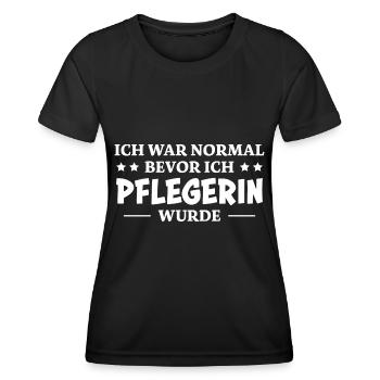 Pflegerin Spruch Pflegekraft Pflegerin Geschenk - Frauen Funktions-T-Shirt - Schwarz - Vorne - AI Model Female 172 light (172cm)