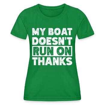 My Boat Doesn't Run on Thanks Funny Boating Retro - Women's Functional T-Shirt - kelly green - Front - AI Model Female 172 dark (172cm)