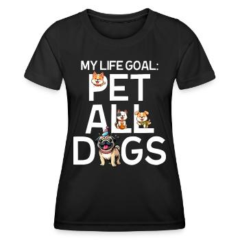 Mein Lebensziel ist es, alle Hunde zu streicheln - Frauen Funktions-T-Shirt - Schwarz - Vorne - AI Model Female 172 light (172cm)