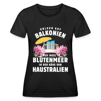 Urlaub auf Balkonien - Blütenmeer - Haustralien - Frauen Funktions-T-Shirt - Schwarz - Vorne - AI Model Female 172 light (172cm)