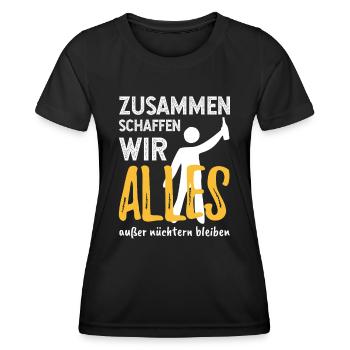 Zusammen alles außer nüchtern - Saufen - Spruch - Frauen Funktions-T-Shirt - Schwarz - Vorne - AI Model Female 172 light (172cm)
