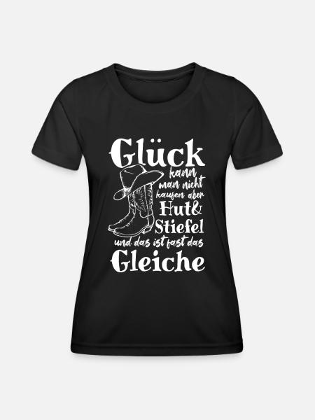 Glück kann man nicht kaufen Linedance Hut Stiefel - Frauen Funktions-T-Shirt - Schwarz