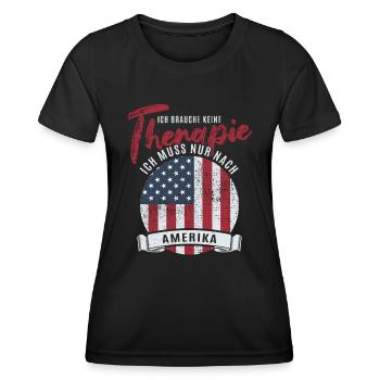Ich brauche keine Therapie ich muss nach Amerika - Frauen Funktions-T-Shirt - Schwarz - Vorne - AI Model Female 172 light (172cm)