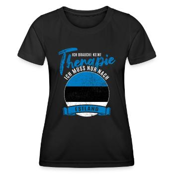 Ich brauche keine Therapie ich muss nach Estland - Frauen Funktions-T-Shirt - Schwarz - Vorne - AI Model Female 172 light (172cm)