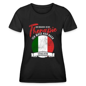 Ich brauche keine Therapie ich muss nach Italien - Frauen Funktions-T-Shirt - Schwarz - Vorne - AI Model Female 172 light (172cm)