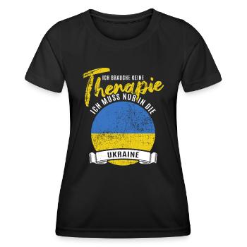 Ich brauche keine Therapie ich muss in die Ukraine - Frauen Funktions-T-Shirt - Schwarz - Vorne - AI Model Female 172 light (172cm)