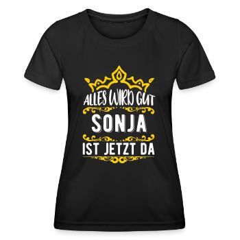 Sonja - Alles wird gut! Sonja ist jetzt da! - Frauen Funktions-T-Shirt - Schwarz - Vorne - AI Model Female 172 light (172cm)